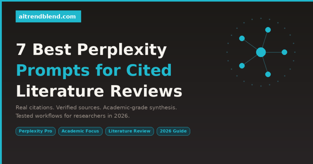 7 Best Perplexity Prompts for Writing Cited Literature Reviews.